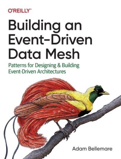 Building an EventDriven Data Mesh  Patterns for Designing & Building EventDriven Architectures