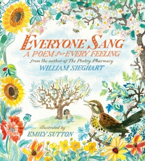Everyone Sang: A Poem For Every Feeling Everyone Sang: A Poem For Every Feeling