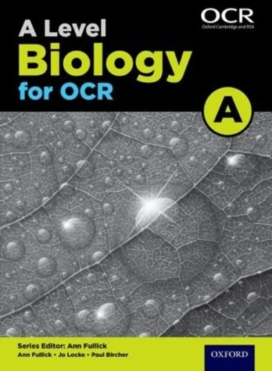 A Level Biology For Ocr A Student Book Av Ann Fullick, Jo Locke, Paul Bircher