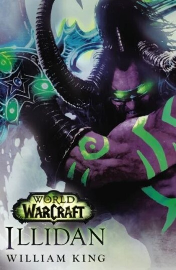 World Of Warcraft: Illidan Av William King