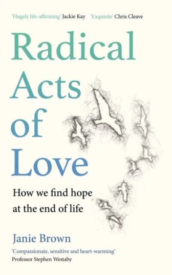 Radical Acts Of Love Av Janie Brown