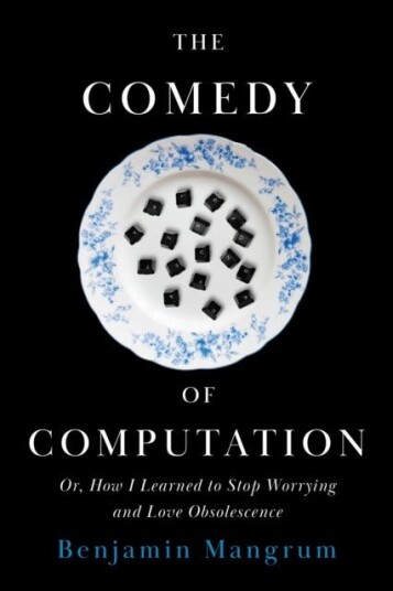 The Comedy of Computation