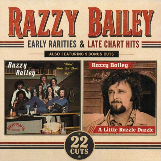 Razzy Bailey Early Rarities & Late Chart Hits CD