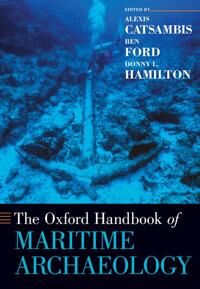 Catsambis Alexis The Oxford Handbook of Maritime Archaeology