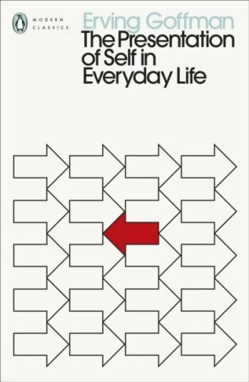 The Presentation Of Self In Everyday Life Av Erving Goffman