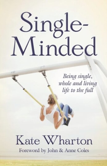 SingleMinded  Being single, whole and living life to the full
