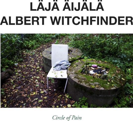 Läjä Äijälä, Albert Witchfinder Circle Of Pain CD