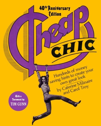 Cheap Chic Hundreds of MoneySaving Hints to Create Your Own Great Look Cheap Chic Hundreds of MoneySaving Hints to Create Your Own Great Look