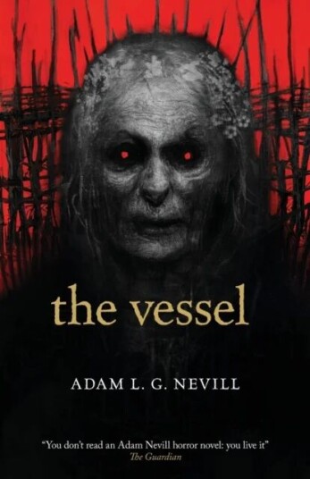 The Vessel Av Adam Nevill The Vessel Av Adam Nevill