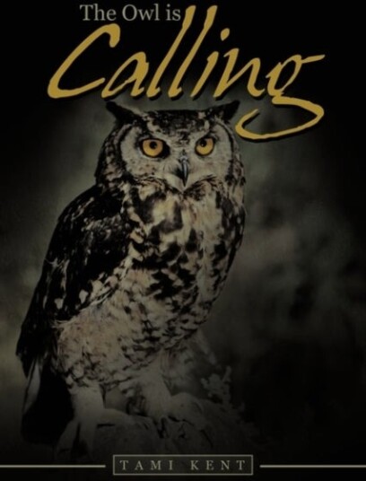 The Owl is Calling The Owl is Calling