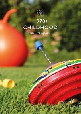 1970s Childhood Av Liza Hollinghurst 1970s Childhood Av Liza Hollinghurst