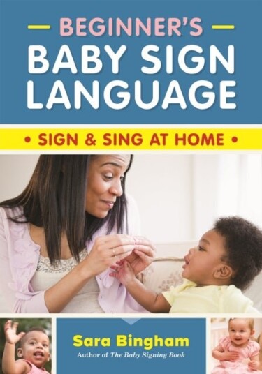 Beginner's Baby Sign Language Beginner's Baby Sign Language