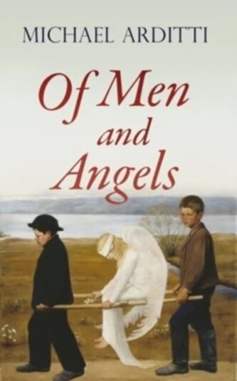 Of Men And Angels Av Michael Arditti