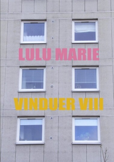 Vinduer Viii | Lulu Marie | SprÄk: Dansk Vinduer Viii | Lulu Marie | SprÄk: Dansk