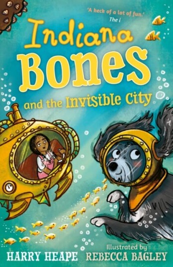 Indiana Bones And The Invisible City Av Harry Heape Indiana Bones And The Invisible City Av Harry Heape