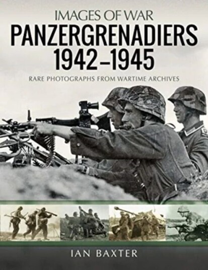 Panzergrenadiers 1942-1945 Av Ian Baxter