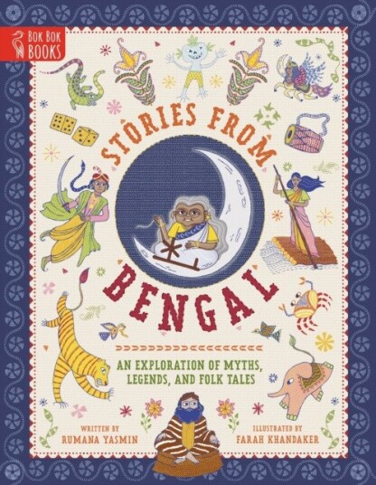 Stories from Bengal  An Exploration of Myths, Legends and Folk Tales
