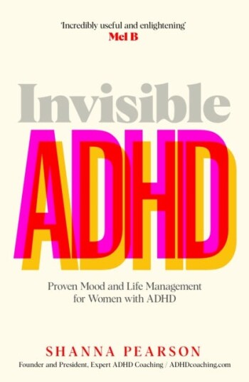 Invisible ADHD Proven Mood and Life Management with ADHD Invisible ADHD Proven Mood and Life Management with ADHD