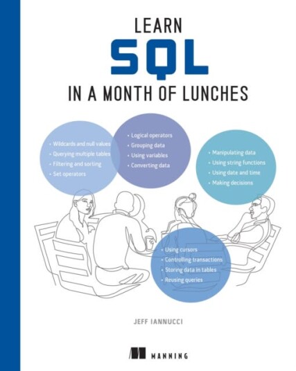 Learn SQL in a Month of Lunches Learn SQL in a Month of Lunches
