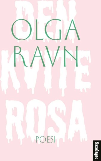 Den Kvite Rosa Av Olga Ravn Den Kvite Rosa Av Olga Ravn