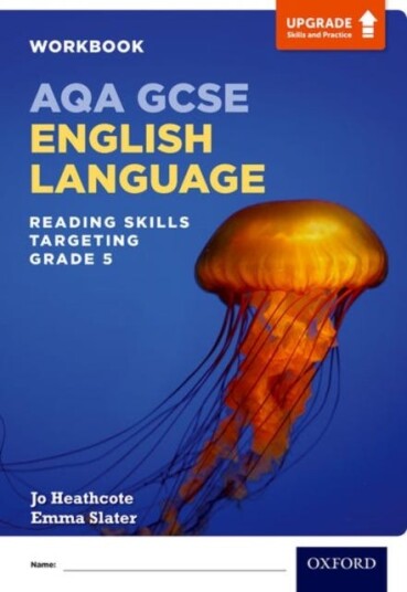 AQA GCSE English Language: Reading Skills Workbook Targeting Grade 5