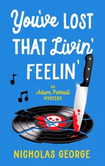 You’ve Lost That Livin’ Feelin’ You’ve Lost That Livin’ Feelin’