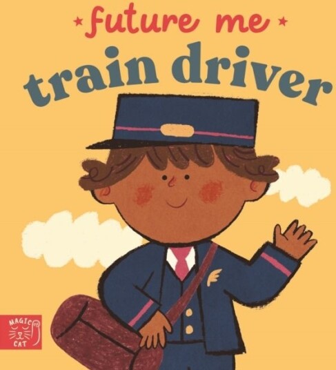 Future Me: Train Driver Future Me: Train Driver