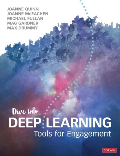 Dive Into Deep Learning Av Joanne Quinn, Joanne J. Mceachen, Michael Fullan, Mag Gardner, Max Drummy