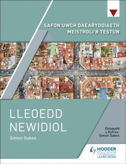 Safon Uwch Daearyddiaeth Meistroli'R Testun: Lleoedd Newidiol Av Simon Oakes