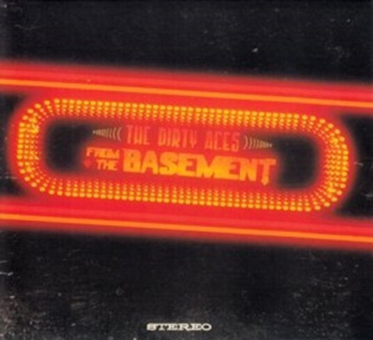 Dirty Aces  From The Basement  CD