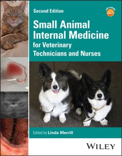 Small Animal Internal Medicine for Veterinary Technicians and Nurses Small Animal Internal Medicine for Veterinary Technicians and Nurses