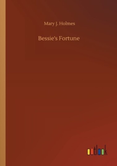 Bessie's Fortune