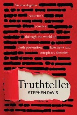 Truthteller An Investigative Reporter's Journey Through the World of Truth Prevention, Fake News a