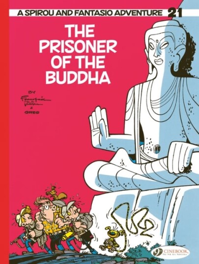 Spirou & Fantasio Vol 21: The Prisoner Of The Buddha Spirou & Fantasio Vol 21: The Prisoner Of The Buddha