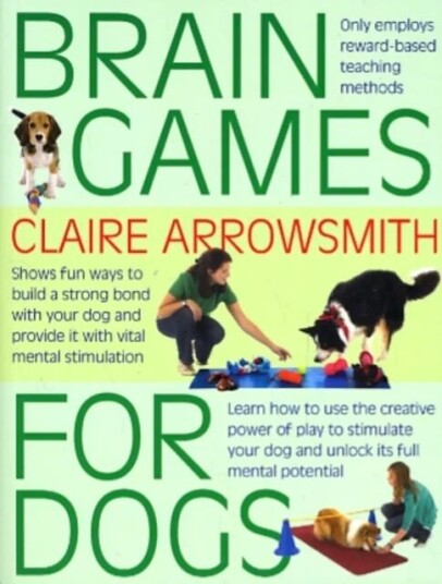Brain Games For Dogs Av Claire Arrowsmith