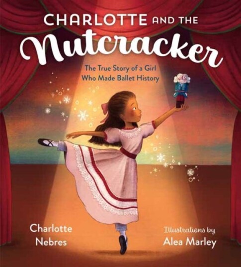 Charlotte And The Nutcracker Av Charlotte Nebres, Alea Marley