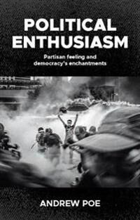 Political Enthusiasm Av Andrew Poe