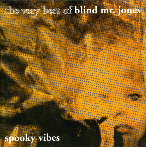 Blind Mr. Jones Spooky Vibes: Best Of CD