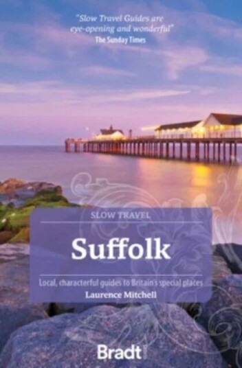 Suffolk (Slow Travel) Av Laurence Mitchell Suffolk (Slow Travel) Av Laurence Mitchell