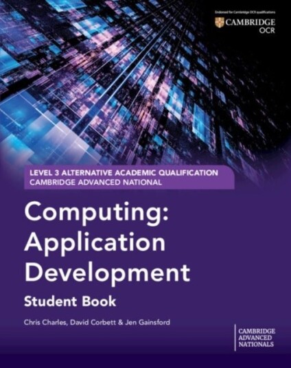 Cambridge Advanced National AAQ in Computin Application Development Student Book