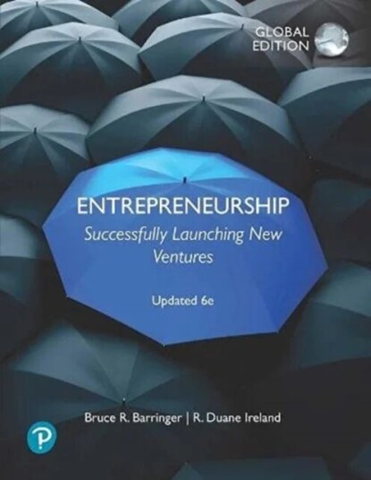 Entrepreneurship: Successfully Launching New Ventures, Updated Global Edition Av Bruce Barringer, R. Ireland