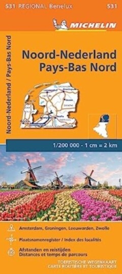 Netherlands North - Michelin Regional Map 531 Netherlands North - Michelin Regional Map 531