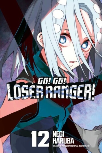 Go! Go! Loser Ranger! 12 Go! Go! Loser Ranger! 12