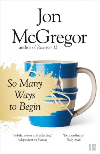 So Many Ways to Begin So Many Ways to Begin
