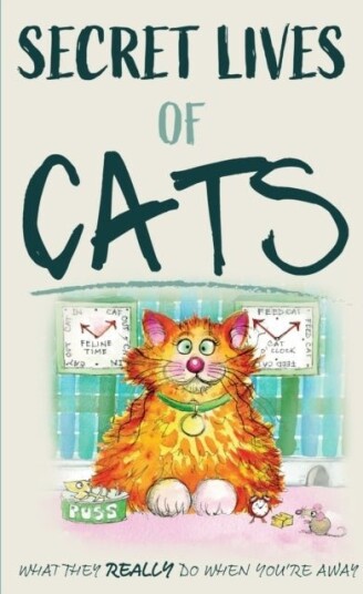 The Secret Lives Of Cats