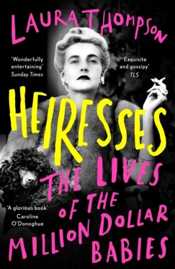 Heiresses av Laura Thompson