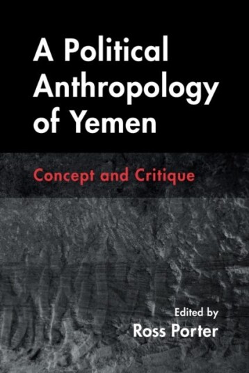 A Political Anthropology of Yemen Concept and Critique