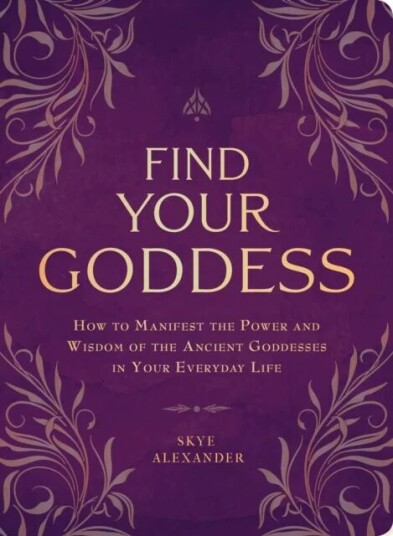 Find Your Goddess Av Skye Alexander