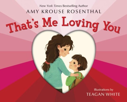 That'S Me Loving You Av Amy Krouse Rosenthal, Teagan White