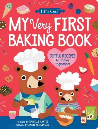 My Very First Baking Book My Very First Baking Book